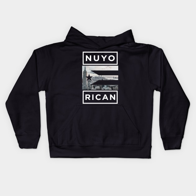 Nuyo Rican Puerto Rico New York Puerto Rican Flag Kids Hoodie by PuertoRicoShirts